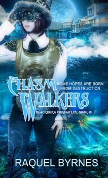 Chasm Walkers - Book #3 of the Blackburn Chronicles