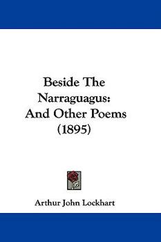 Paperback Beside The Narraguagus: And Other Poems (1895) Book