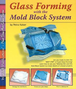 Paperback Glass Forming with the Mold Block System Book