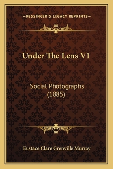 Paperback Under The Lens V1: Social Photographs (1885) Book