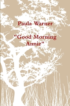 Paperback "Good Morning Annie" Book