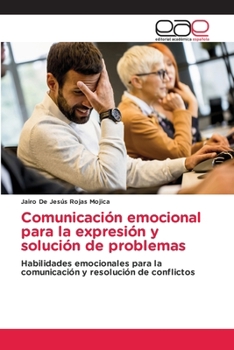 Paperback Comunicación emocional para la expresión y solución de problemas [Spanish] Book