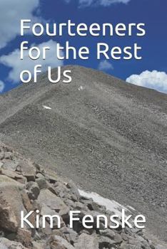 Paperback Fourteeners for the Rest of Us Book