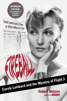 Paperback Fireball: Carole Lombard and the Mystery of Flight 3 Book