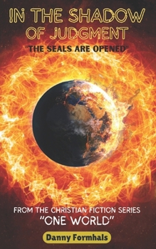 Paperback In the Shadow of Judgment: The Seals are Opened Book