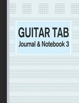 Paperback Guitar Tab Journal & Notebook 3: Tablature for Guitar Manuscript Blue Book