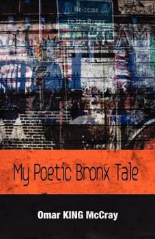 Paperback My Poetic Bronx Tale Book