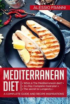 Paperback Mediterranean Diet: A complete guide and recipe inspirations Book