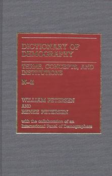 Hardcover Dictionary of Demography: Vol. 2. Terms, Concepts, and Institutions N-Z Book