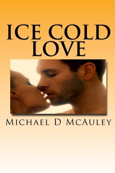 Paperback Ice Cold Love Book