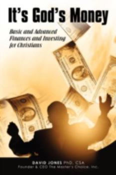 Paperback It's God's Money: Basic and Advanced Finances and Investing for Christians Book