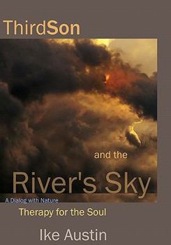 Paperback ThirdSon and the River's Sky: The Clouds... are alive! Book