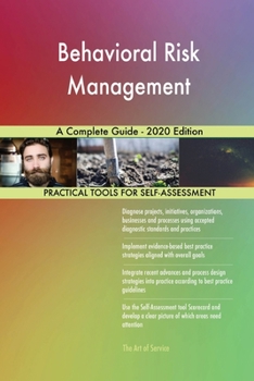 Paperback Behavioral Risk Management A Complete Guide - 2020 Edition Book