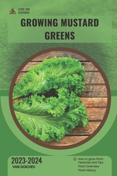 Paperback Growing Mustard Greens: Guide and overview Book