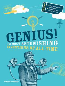 Hardcover Genius!: The Most Astonishing Inventions of All Time Book