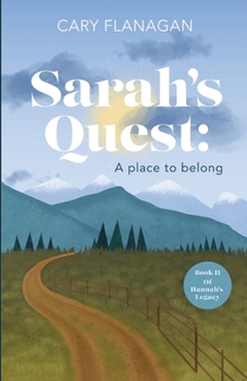 Paperback Sarah's Quest: A Place to Belong: A Place to Belong Book