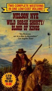 Mass Market Paperback Wild Horse Shorty/Blood of Kings Book