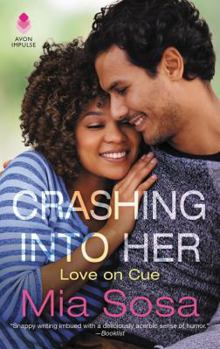 Mass Market Paperback Crashing Into Her: Love on Cue Book