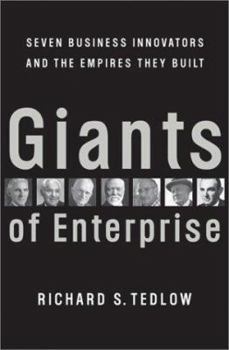 Hardcover Giants of Enterprise: Seven Business Innovators and the Empires They Built Book