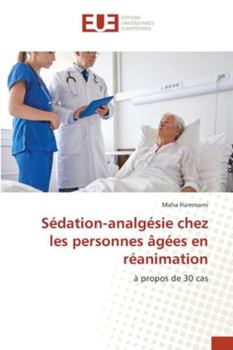 Paperback Sédation-analgésie chez les personnes âgées en réanimation [French] Book
