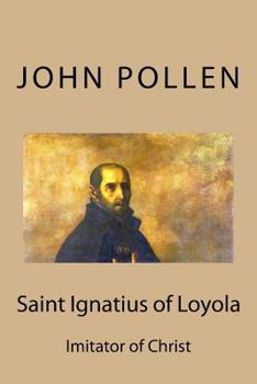 Paperback Saint Ignatius of Loyola: Imitator of Christ Book