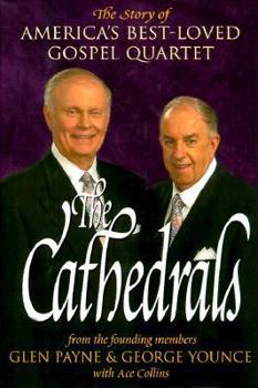 Hardcover The Cathedrals: The Story of America's Best-Loved Gospel Quartet Book
