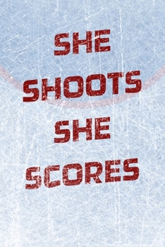 Paperback Girls Hockey Notebook - She Shoots She Scores Book