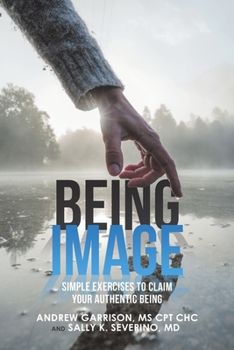 Paperback Being Image: Simple Exercises to Claim Your Authentic Being Book