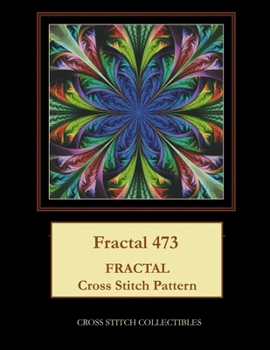 Paperback Fractal 473: Fractal cross stitch pattern [Large Print] Book