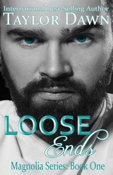 Loose Ends - Book #1 of the Magnolia