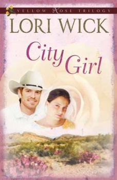 City Girl - Book #3 of the Yellow Rose Trilogy