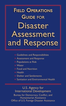 Paperback Field Operations Guide for Disaster Assessment and Response Book