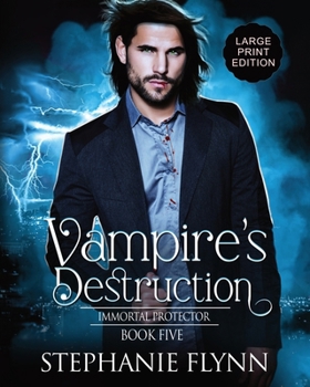 Paperback Vampire's Destruction: Large Print Edition, A Steamy Paranormal Urban Fantasy Romance [Large Print] Book
