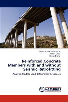 Paperback Reinforced Concrete Members with and Without Seismic Retrofitting Book