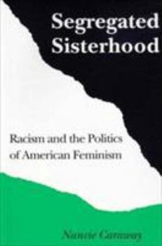 Paperback Segregated Sisterhood: Racism Politics American Feminism Book