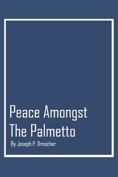 Paperback Peace Amongst the Palmetto Book