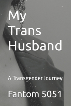 Paperback My Trans Husband: A Transgender Journey Book