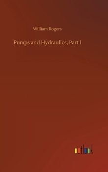 Hardcover Pumps and Hydraulics, Part I Book