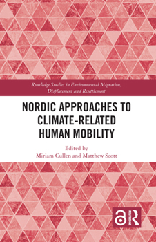 Hardcover Nordic Approaches to Climate-Related Human Mobility Book