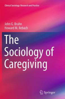 Paperback The Sociology of Caregiving Book