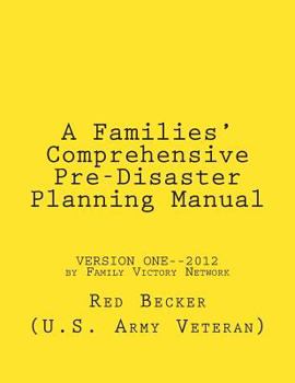 Paperback "A Families' Comprehensive Pre-Disaster Planning Manual": "Version One" Book