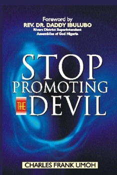 Paperback Stop Promoting The Devil Book