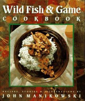 Hardcover Wild Fish & Game Cookbook Book