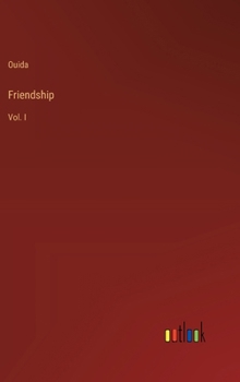 Hardcover Friendship: Vol. I Book
