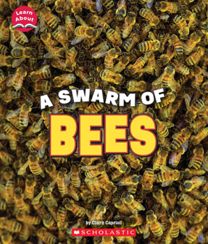Paperback A Swarm of Bees (Learn About: Animals) Book