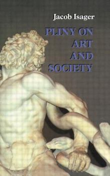 Paperback Pliny on Art and Society: The Elder Pliny's Chapters on the History of Art Book