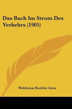 Paperback Das Buch Im Strom Des Verkehrs (1905) [German] Book