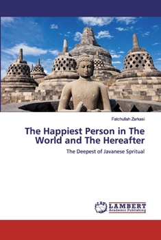 Paperback The Happiest Person in The World and The Hereafter Book