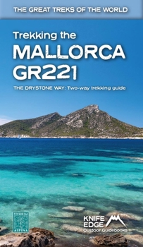 Paperback Trekking the Mallorca Gr221: Two-Way Guidebook Book