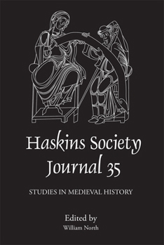 Hardcover The Haskins Society Journal 35: 2023: Studies in Medieval History Book